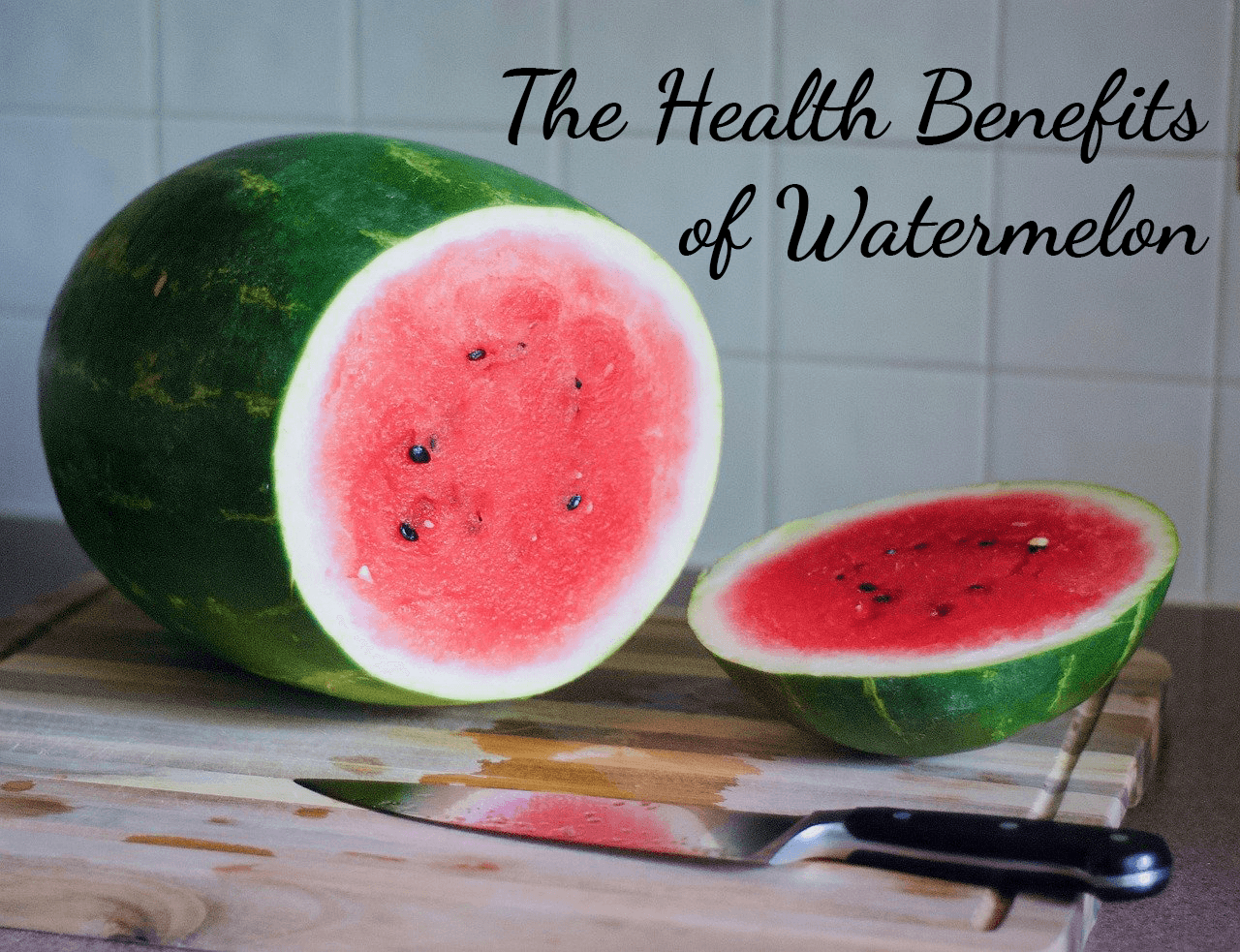 The Health Benefits of Watermelon