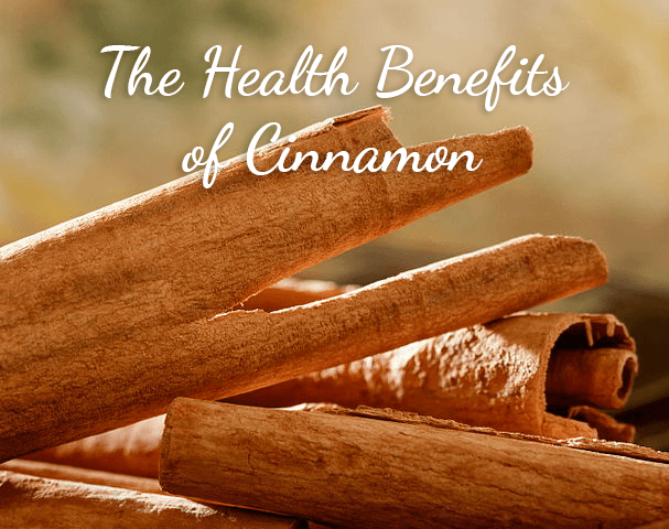 The Health Benefits of Cinnamon
